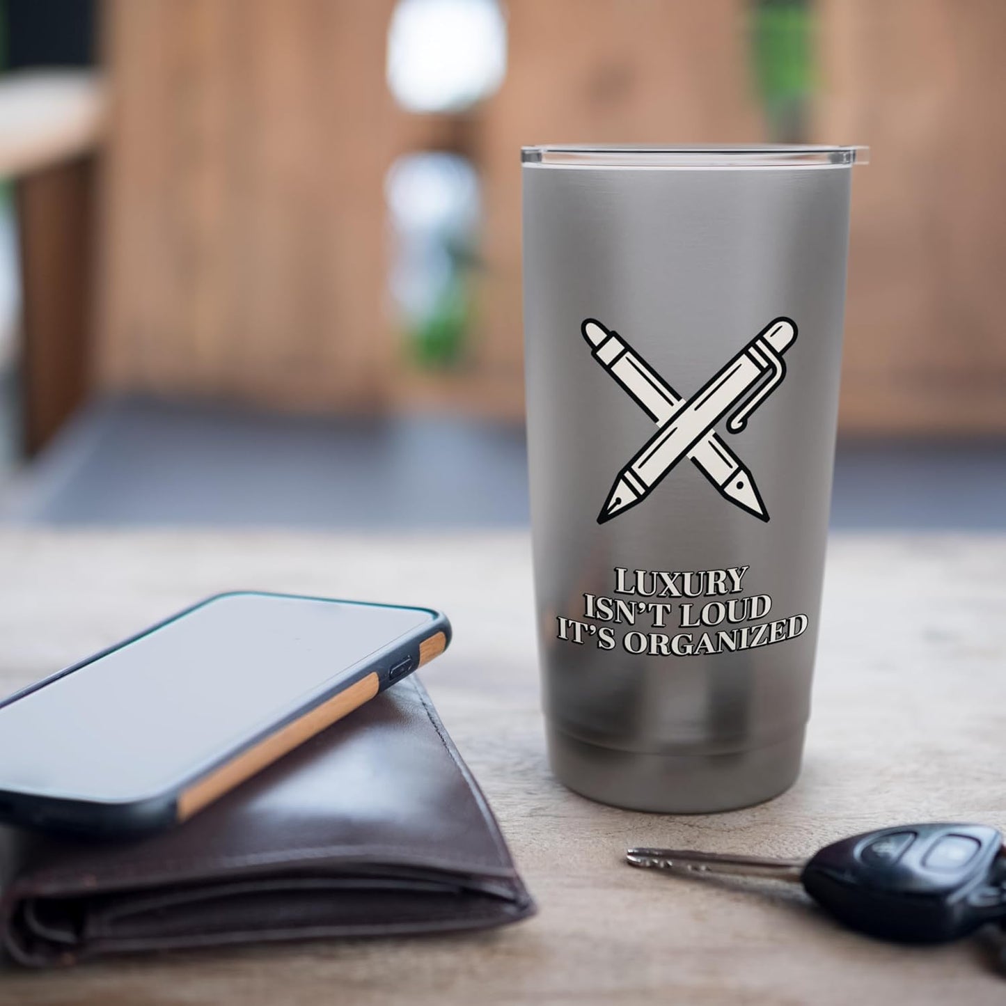 Luxury Isn't Loud It's Organized Minimalist Desk Stainless Steel Insulated Tumbler