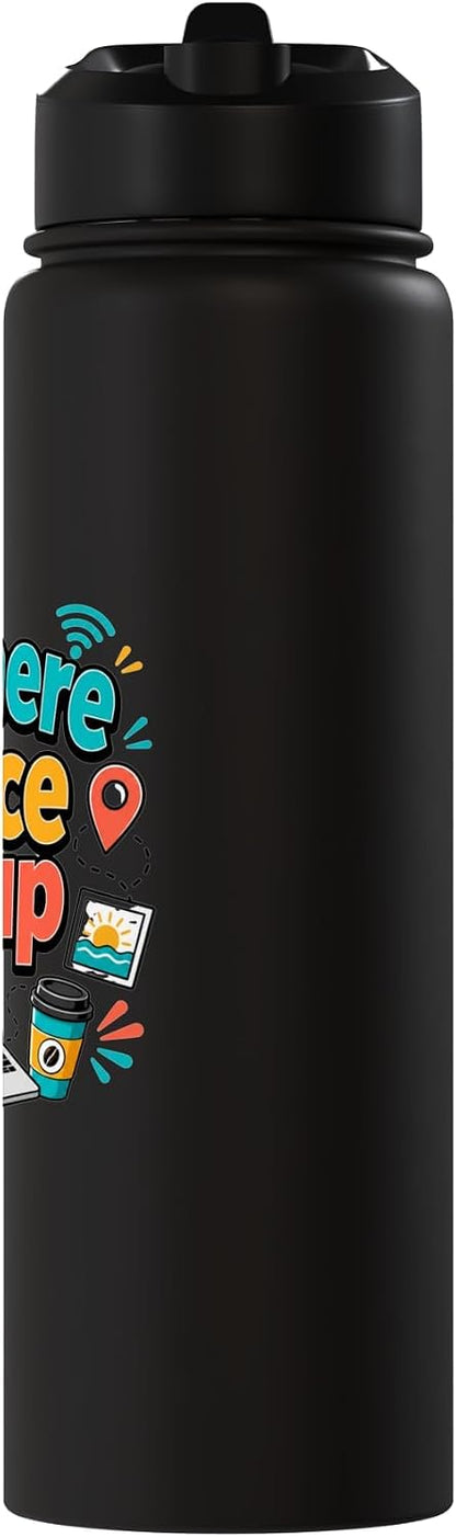 Anywhere Office Setup Remote Work Travel Lifestyle Stainless Steel Insulated Water Bottle