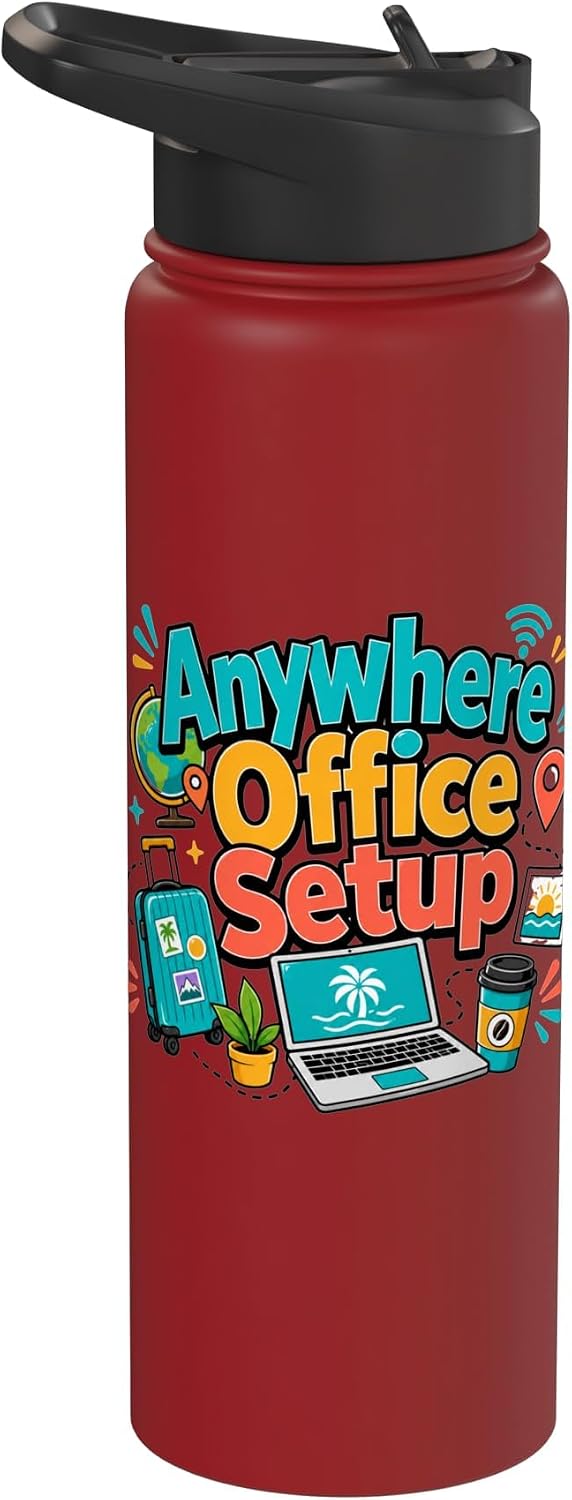 Anywhere Office Setup Remote Work Travel Lifestyle Stainless Steel Insulated Water Bottle