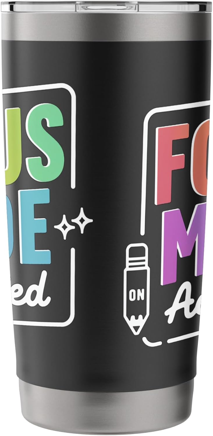 Activated Focus Mode Colorful Quote Stainless Steel Insulated Tumbler