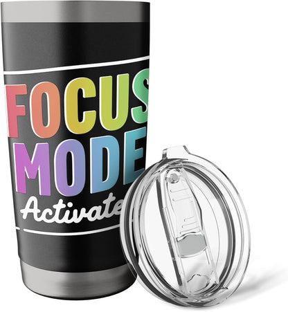 Activated Focus Mode Colorful Quote Stainless Steel Insulated Tumbler