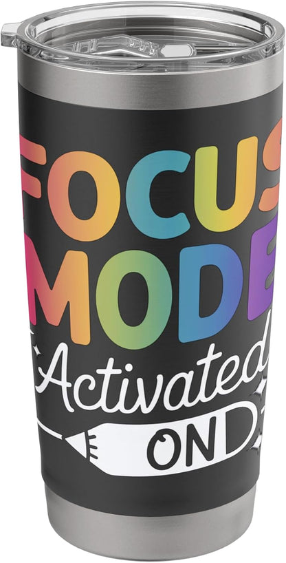 Focus Mode Activated Motivational Quote Stainless Steel Insulated Tumbler