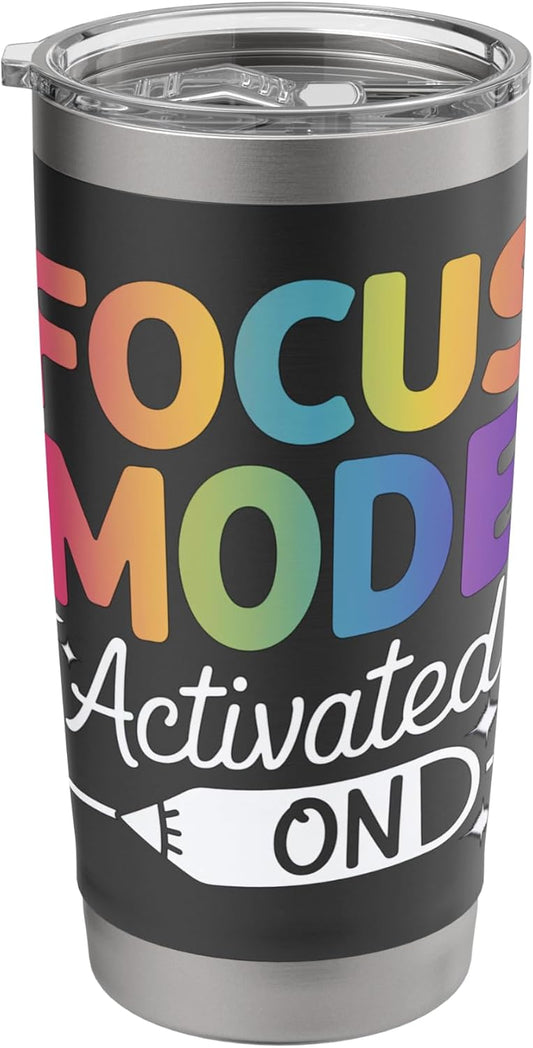 Focus Mode Activated Motivational Quote Stainless Steel Insulated Tumbler