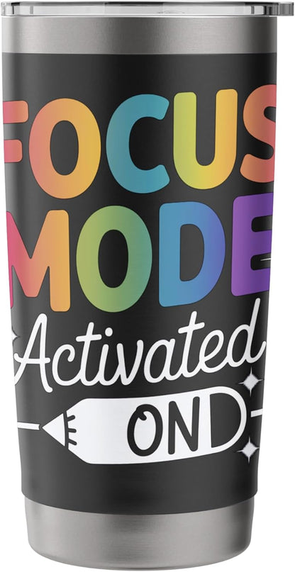 Focus Mode Activated Motivational Quote Stainless Steel Insulated Tumbler
