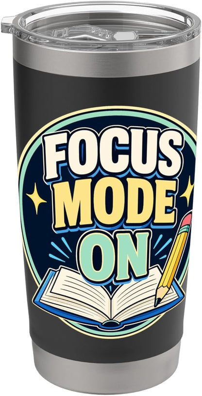 Focus Mode On Study Learn Stainless Steel Insulated Tumbler