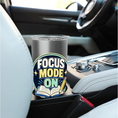 Focus Mode On Study Learn Stainless Steel Insulated Tumbler
