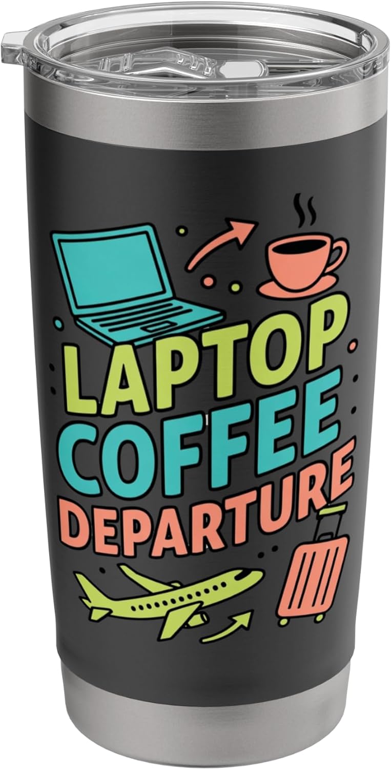 Laptop Coffee Departure Travel Remote Work Design Stainless Steel Insulated Tumbler