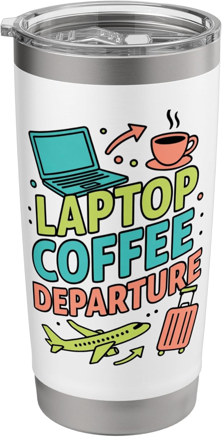 Laptop Coffee Departure Travel Remote Work Design Stainless Steel Insulated Tumbler