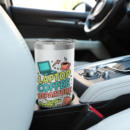 Laptop Coffee Departure Travel Remote Work Design Stainless Steel Insulated Tumbler