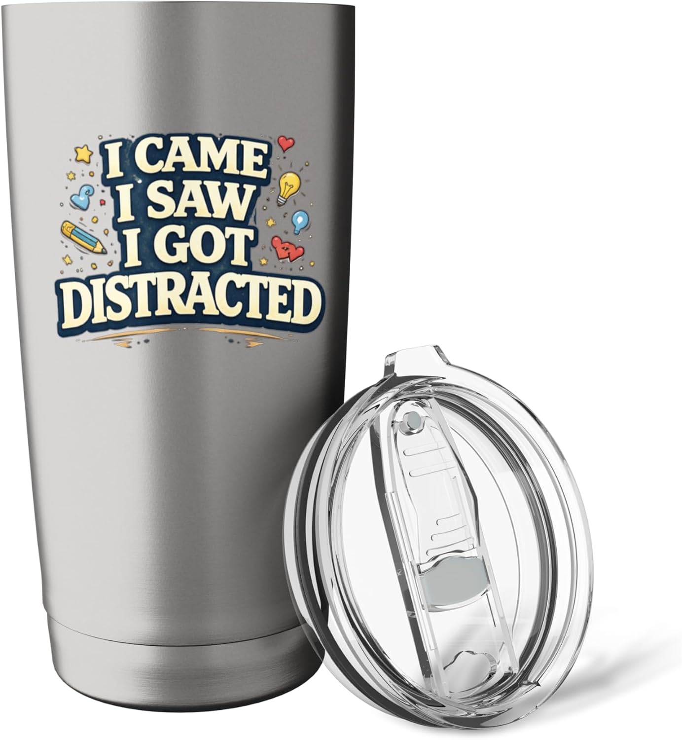 I Came I Saw I Got Distracted Funny Stainless Steel Insulated Tumbler