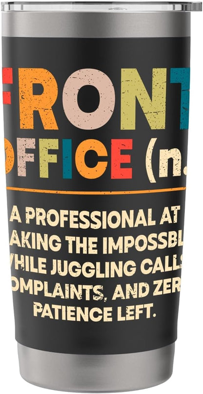 Front Office Definition Funny Front desk receptionist admin Stainless Steel Insulated Tumbler