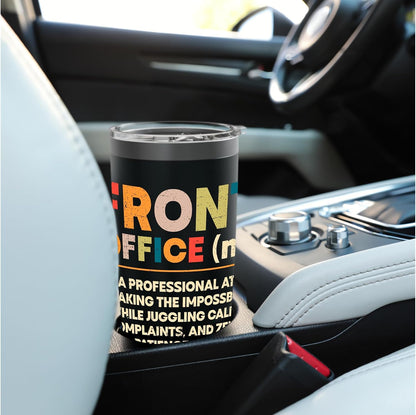Front Office Definition Funny Front desk receptionist admin Stainless Steel Insulated Tumbler