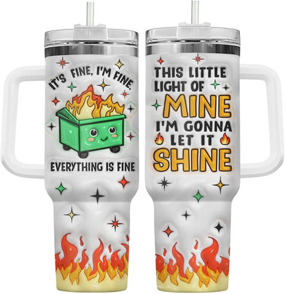 Dumpster Fire This Little 40 oz Tumbler with Handle, Unique Gift | Gifts for Him Her, Friends & Coworkers