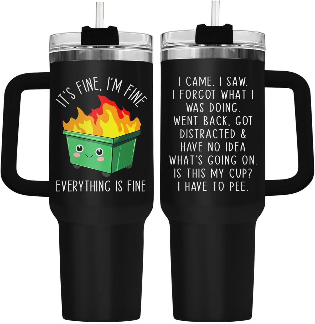 Dumpster Fire This Little 40 oz Tumbler with Handle, Unique Gift | Gifts for Him Her, Friends & Coworkers