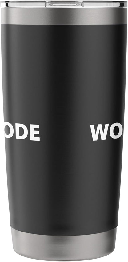 Work Mode Minimalist Typography Funny Office Focus Stainless Steel Insulated Tumbler