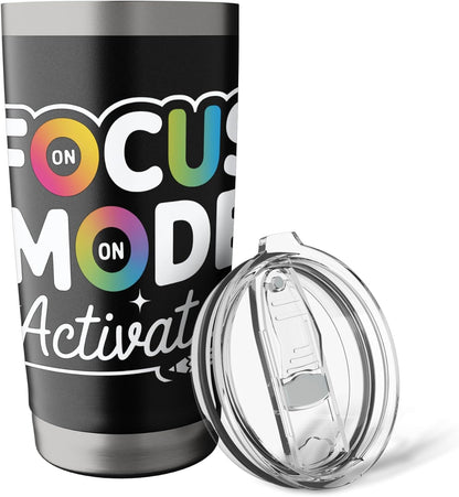 Focus Mode Activated Motivational Art Stainless Steel Insulated Tumbler