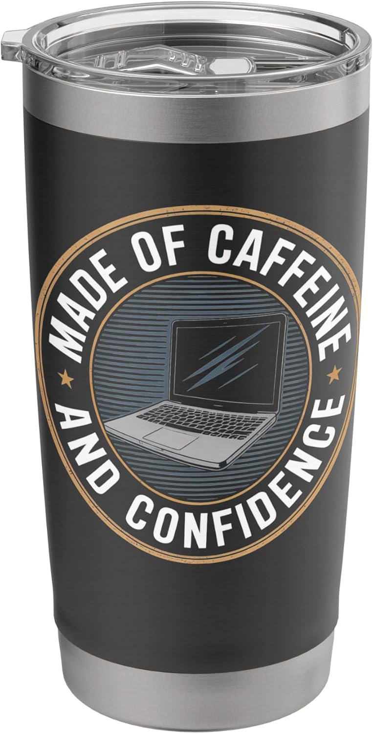 Made of Caffeine and Confidence Laptop Design Stainless Steel Insulated Tumbler
