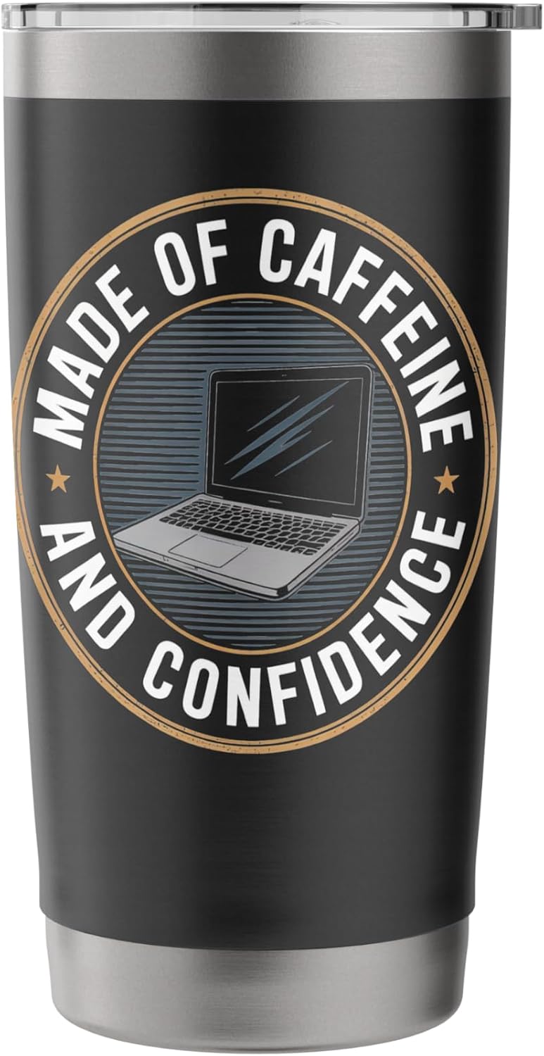 Made of Caffeine and Confidence Laptop Design Stainless Steel Insulated Tumbler