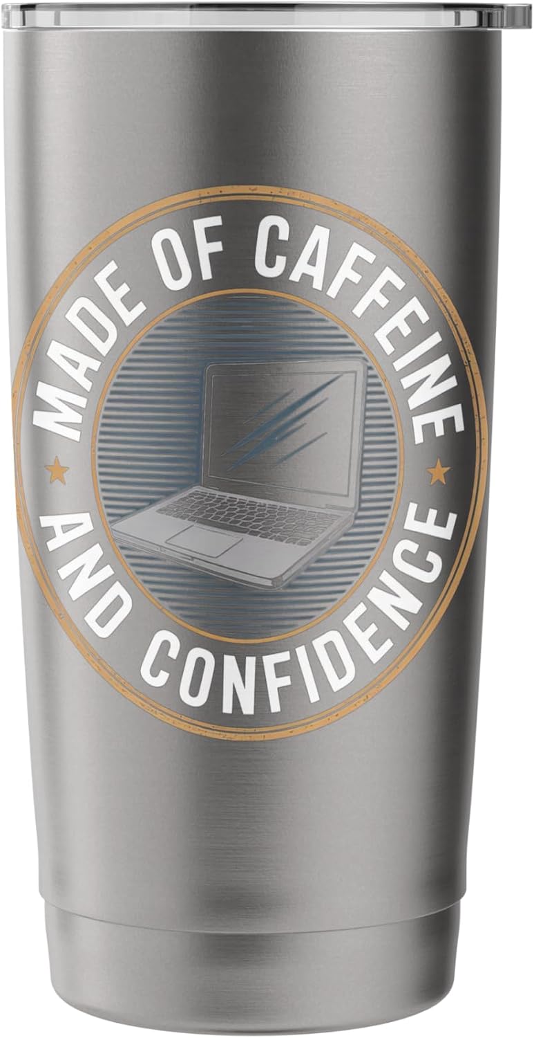 Made of Caffeine and Confidence Laptop Design Stainless Steel Insulated Tumbler