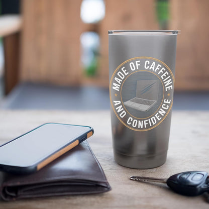 Made of Caffeine and Confidence Laptop Design Stainless Steel Insulated Tumbler