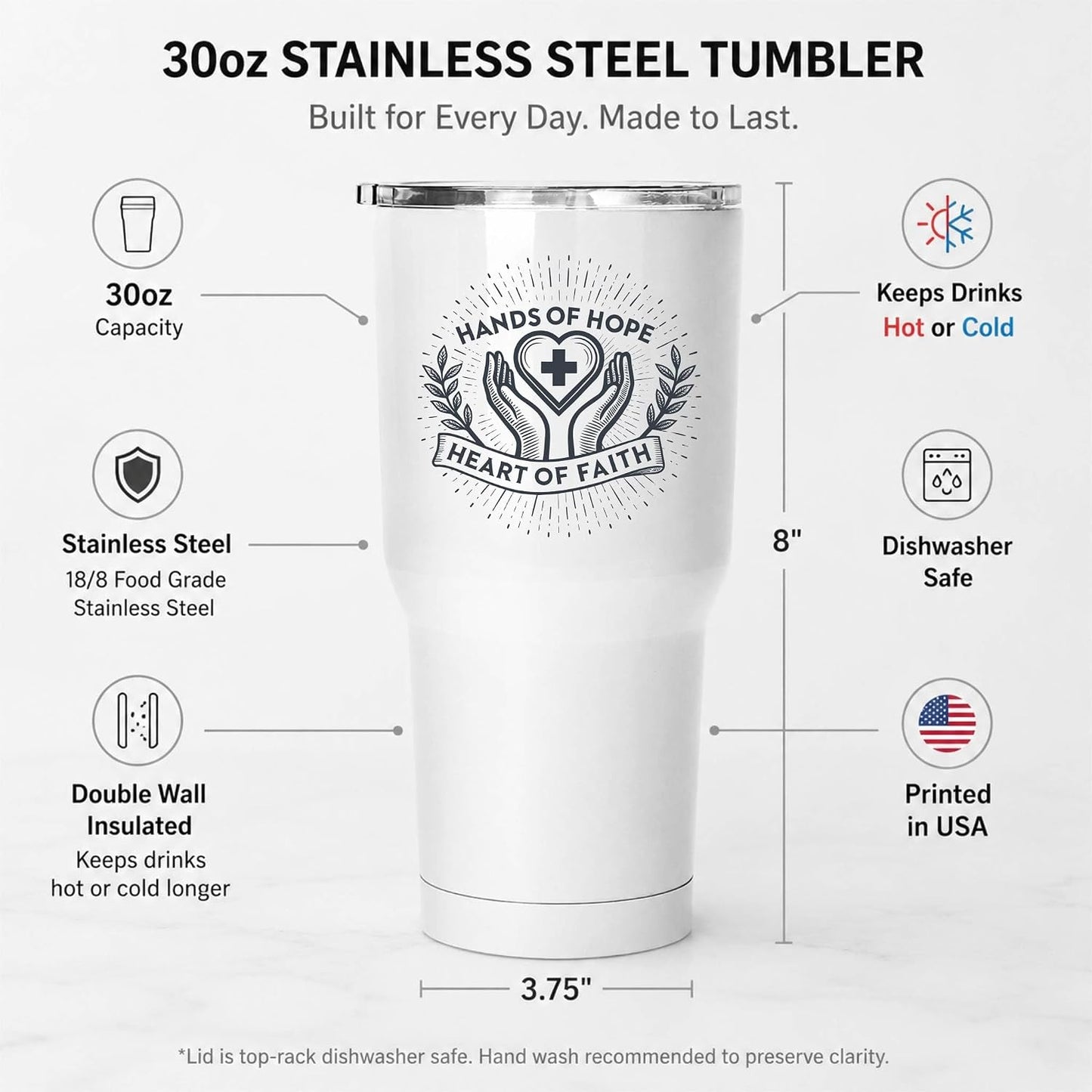 Hands of Hope Heart of Faith 20oz White Tumbler | Sympathetic Graphic Art Connecting Clinical Dedication with a Core Sense of Spiritual Purpose