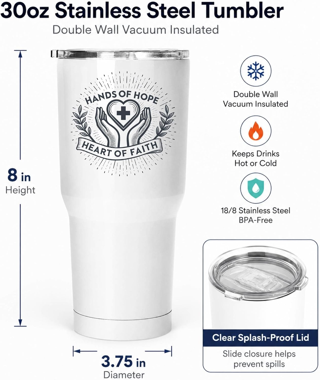 Hands of Hope Heart of Faith 20oz White Tumbler | Sympathetic Graphic Art Connecting Clinical Dedication with a Core Sense of Spiritual Purpose