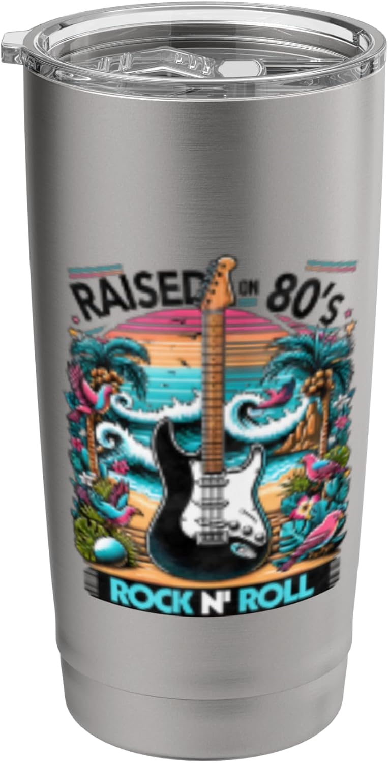 Raised On 80's Rock N Roll - Rock Band - Hair Band Stainless Steel Insulated Tumbler
