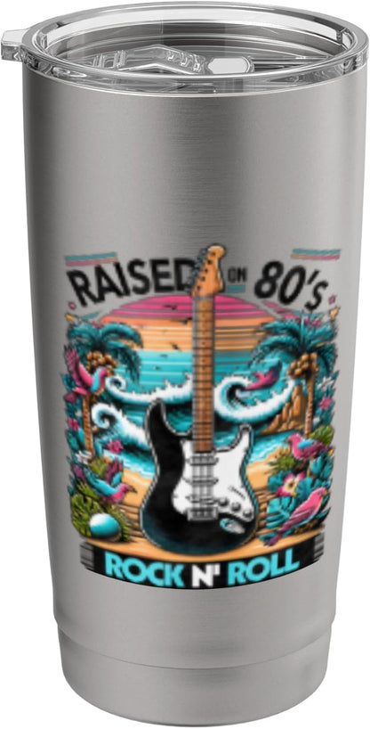 Raised On 80's Rock N Roll - Rock Band - Hair Band Stainless Steel Insulated Tumbler