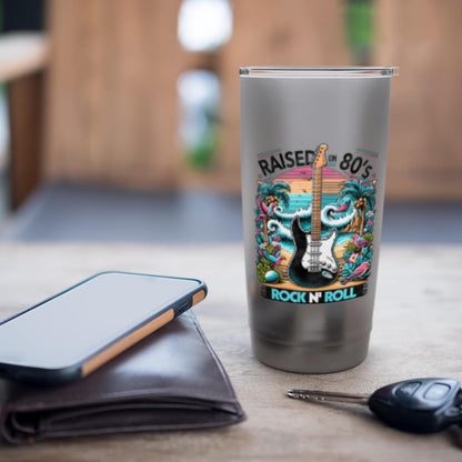 Raised On 80's Rock N Roll - Rock Band - Hair Band Stainless Steel Insulated Tumbler