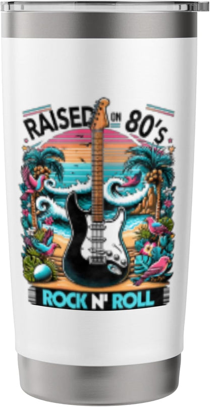 Raised On 80's Rock N Roll - Rock Band - Hair Band Stainless Steel Insulated Tumbler