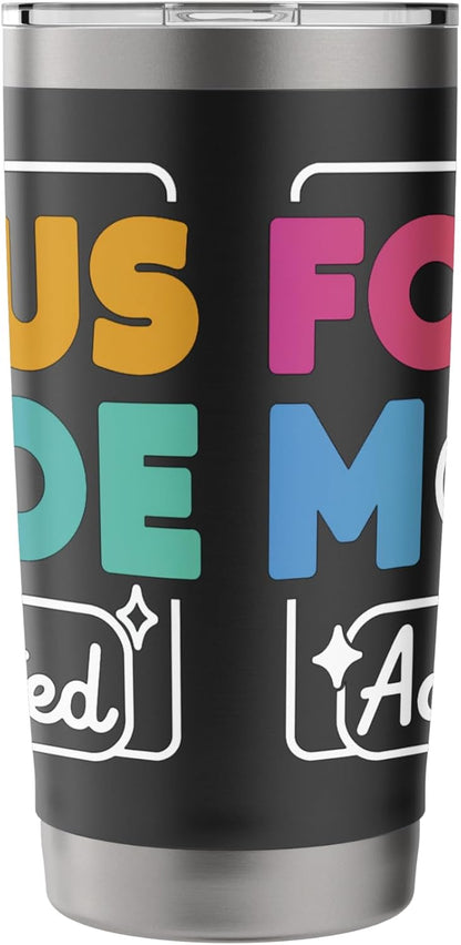 Focus Mode Activated Colorful Typography Stainless Steel Insulated Tumbler
