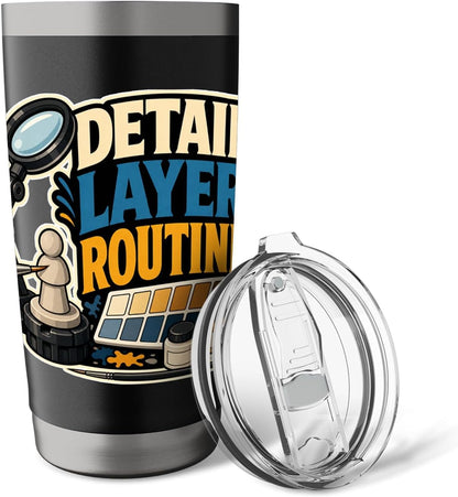 DETAIL LAYER ROUTINE Hobby Table Calm Stainless Steel Insulated Tumbler