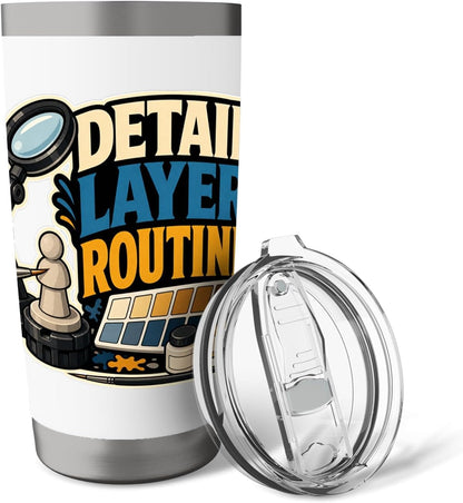 DETAIL LAYER ROUTINE Hobby Table Calm Stainless Steel Insulated Tumbler