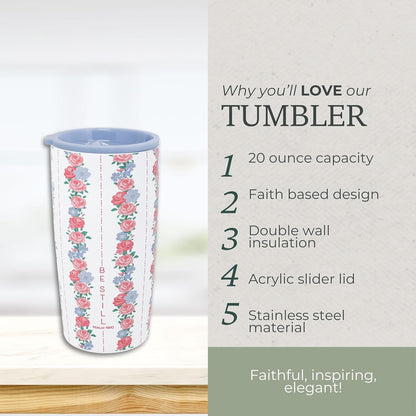 STEEL MILL AND CO. 20 oz Stainless Steel Tumbler, Insulated Faith Based Floral Design Travel Mug with Acrylic Slider Lid, Double Wall Coffee Cup for Hot & Cold Drinks (Be Still) | Insulated Faith Based Design Travel Mug with Acrylic Slider Lid, Double