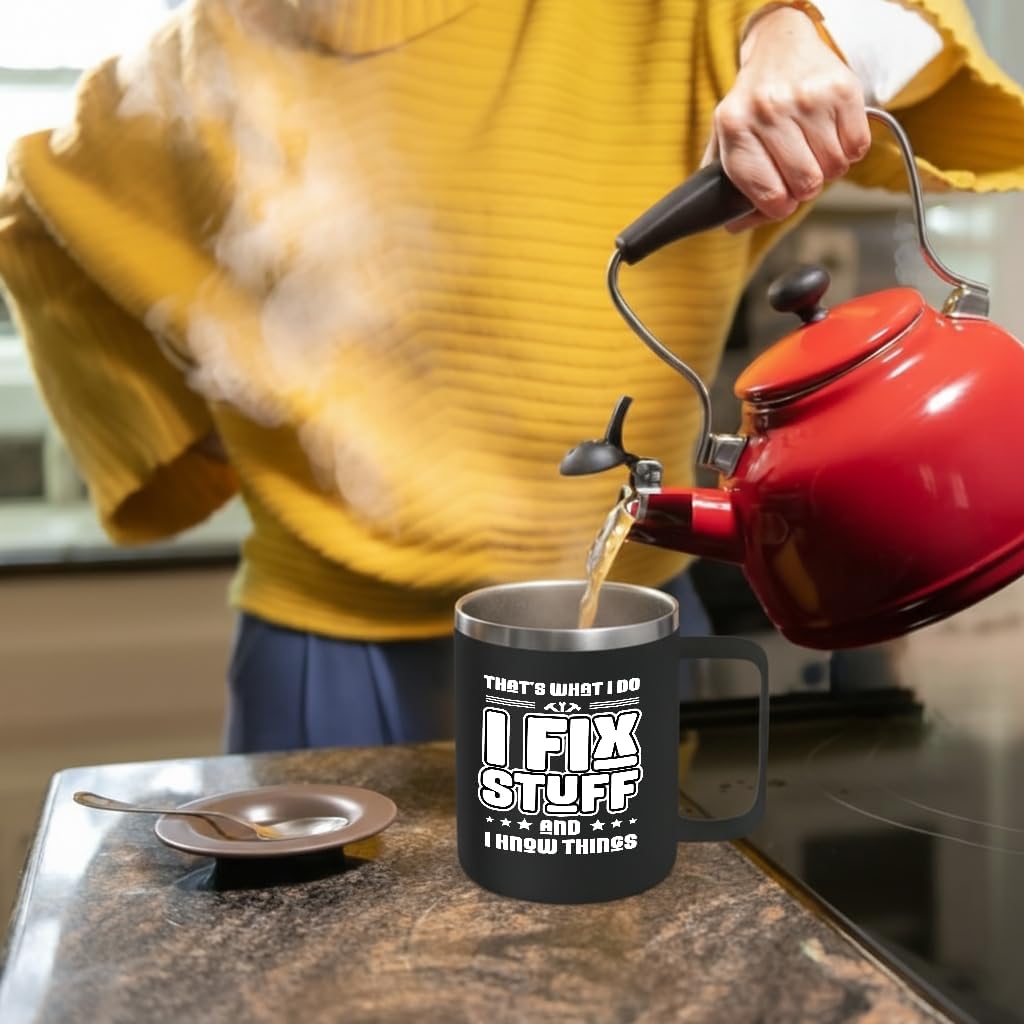 14oz Insulated Coffee Mug with Handle I Fix Stuff And I Know Things - Funny Stainless Steel Travel Tumbler - Gifts for Men, Dad, Mechanic, Handyman