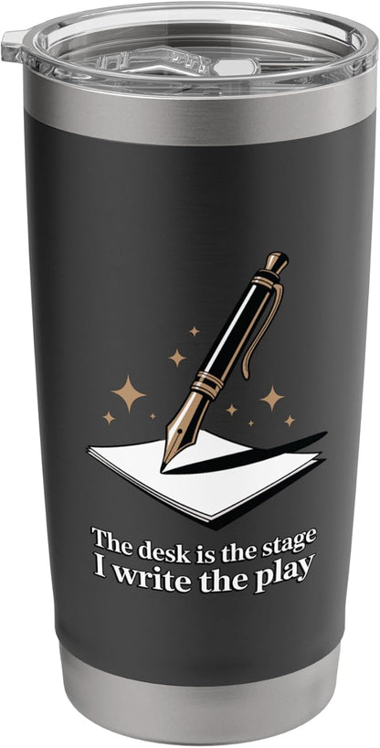 The Desk Is My Stage Motivational Workspace Stainless Steel Insulated Tumbler