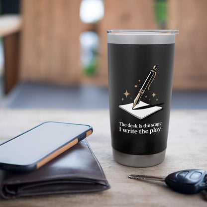 The Desk Is My Stage Motivational Workspace Stainless Steel Insulated Tumbler