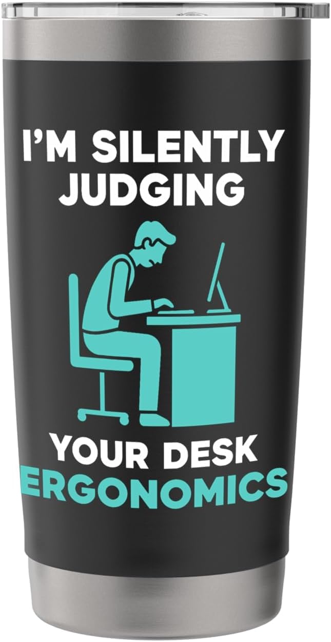 Silently Judging Desk Ergonomics Stainless Steel Insulated Tumbler
