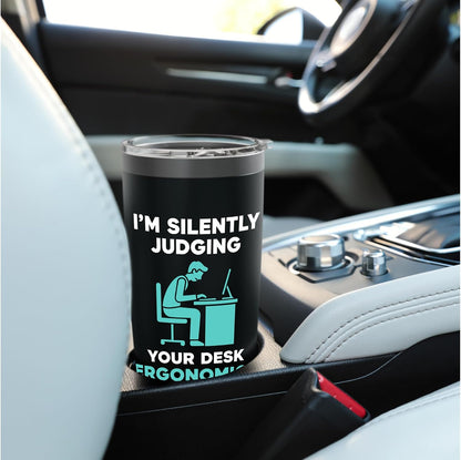 Silently Judging Desk Ergonomics Stainless Steel Insulated Tumbler
