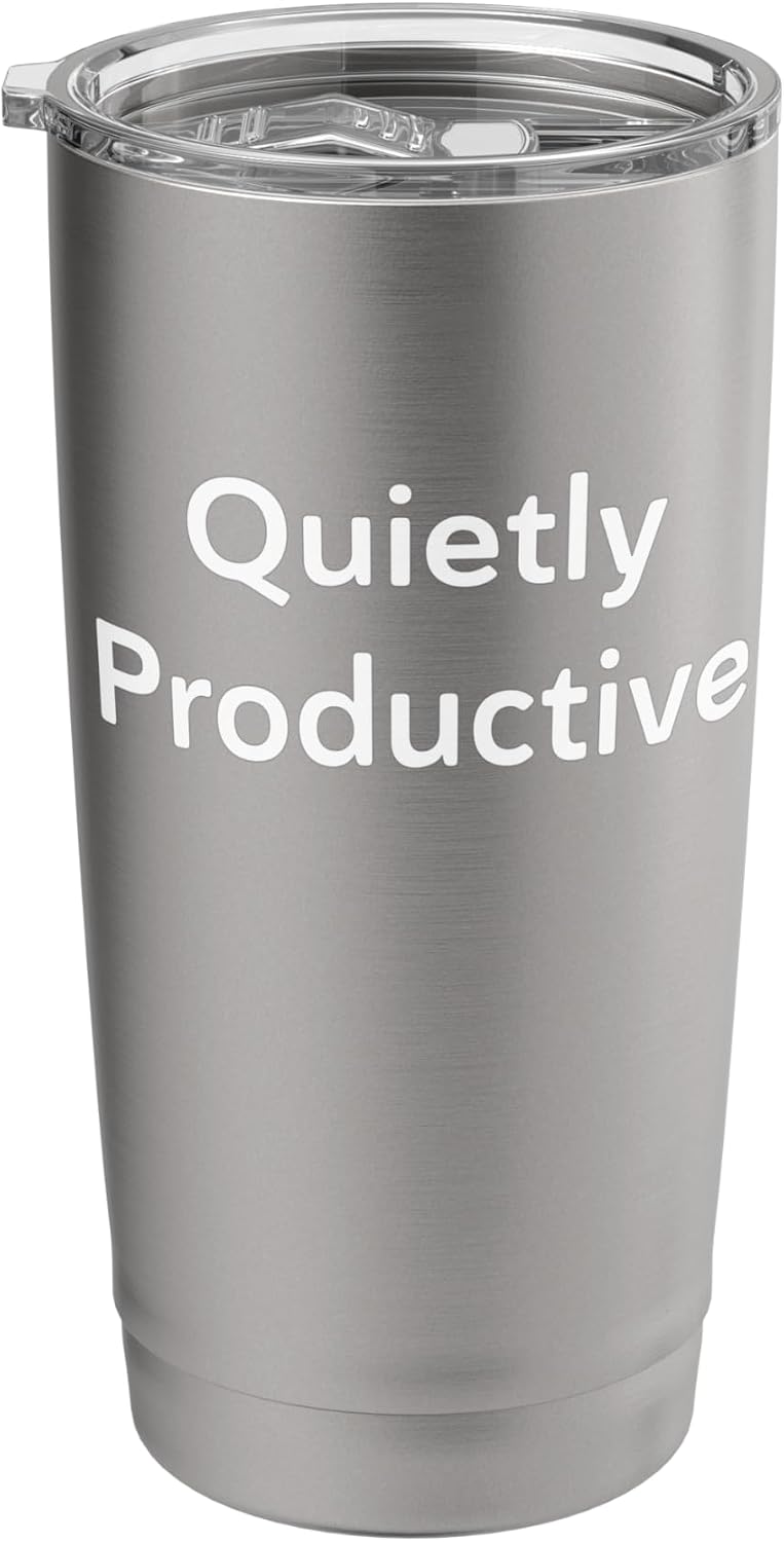 Quietly Productive Minimalist Motivation Tee For Work Study Stainless Steel Insulated Tumbler
