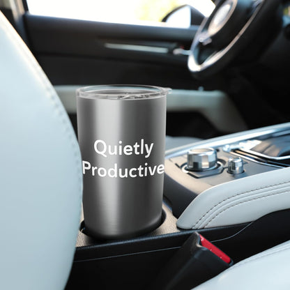 Quietly Productive Minimalist Motivation Tee For Work Study Stainless Steel Insulated Tumbler