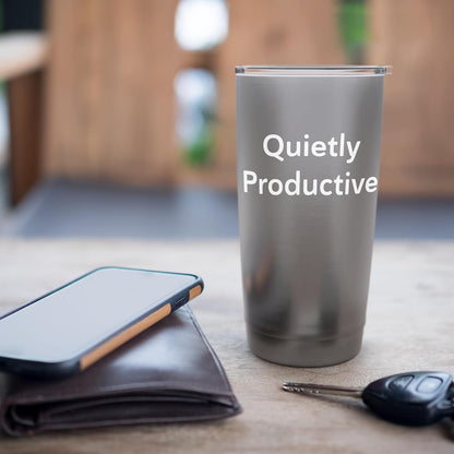 Quietly Productive Minimalist Motivation Tee For Work Study Stainless Steel Insulated Tumbler