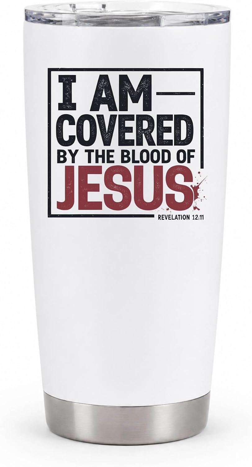 I Am Covered by the Blood of Jesus 20oz White Christian Tumbler | Scriptural Declaration of Faith for Believers Who Carry Spiritual Identity Into Everyday Life