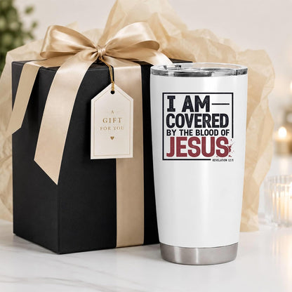 I Am Covered by the Blood of Jesus 20oz White Christian Tumbler | Scriptural Declaration of Faith for Believers Who Carry Spiritual Identity Into Everyday Life
