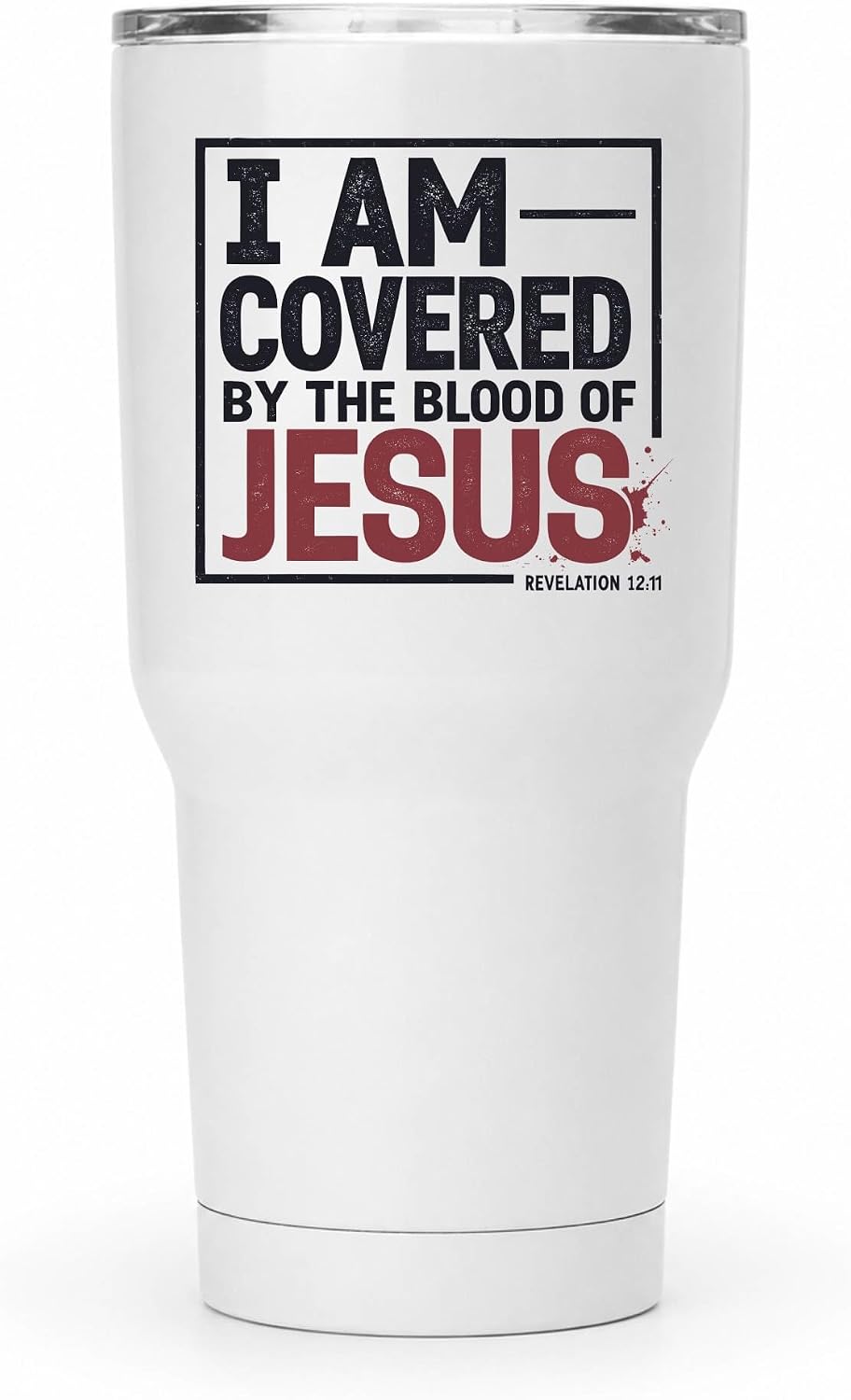 I Am Covered by the Blood of Jesus 20oz White Christian Tumbler | Scriptural Declaration of Faith for Believers Who Carry Spiritual Identity Into Everyday Life