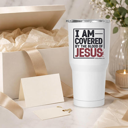 I Am Covered by the Blood of Jesus 20oz White Christian Tumbler | Scriptural Declaration of Faith for Believers Who Carry Spiritual Identity Into Everyday Life
