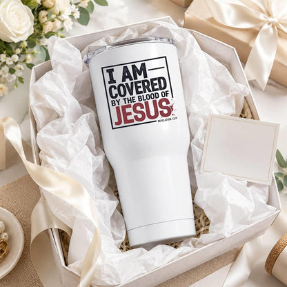 I Am Covered by the Blood of Jesus 20oz White Christian Tumbler | Scriptural Declaration of Faith for Believers Who Carry Spiritual Identity Into Everyday Life