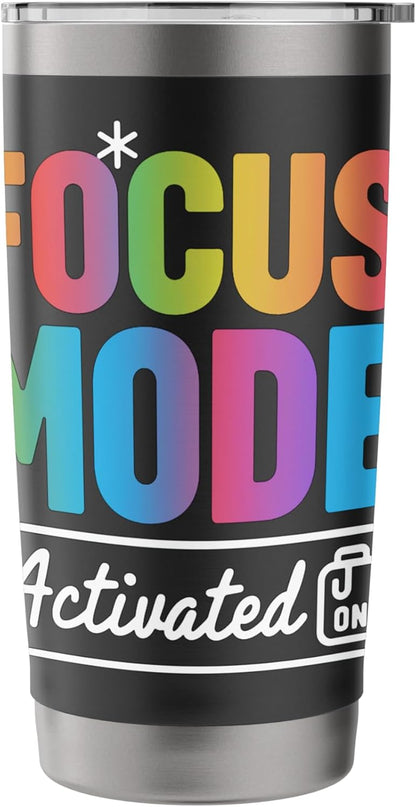 Focus Mode Activated Colorful Quote Art Stainless Steel Insulated Tumbler
