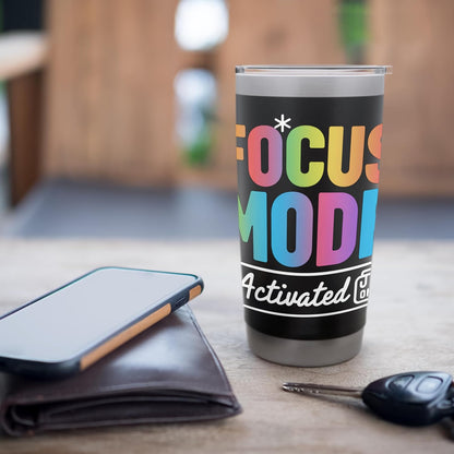 Focus Mode Activated Colorful Quote Art Stainless Steel Insulated Tumbler
