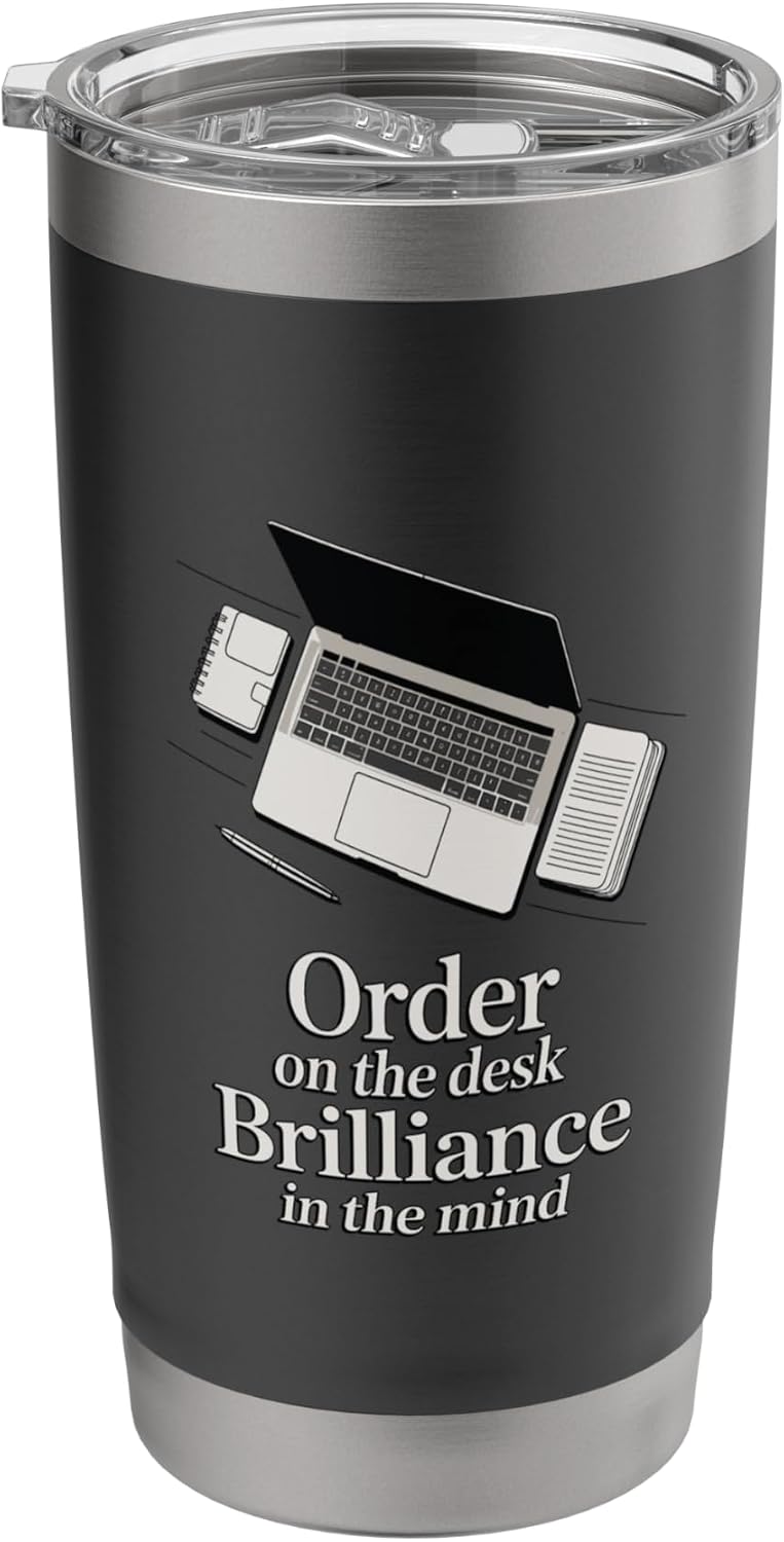 Order On The Desk For A Brilliant Mind Office Stainless Steel Insulated Tumbler